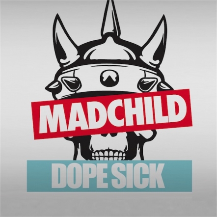 MadChild - Dope Sick