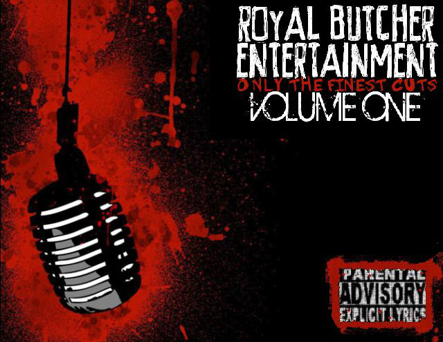 Royal Butcher Entertainment - Only The Finest Cuts Vol 1