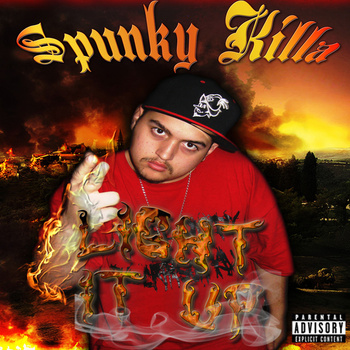 spunky killa - light it up