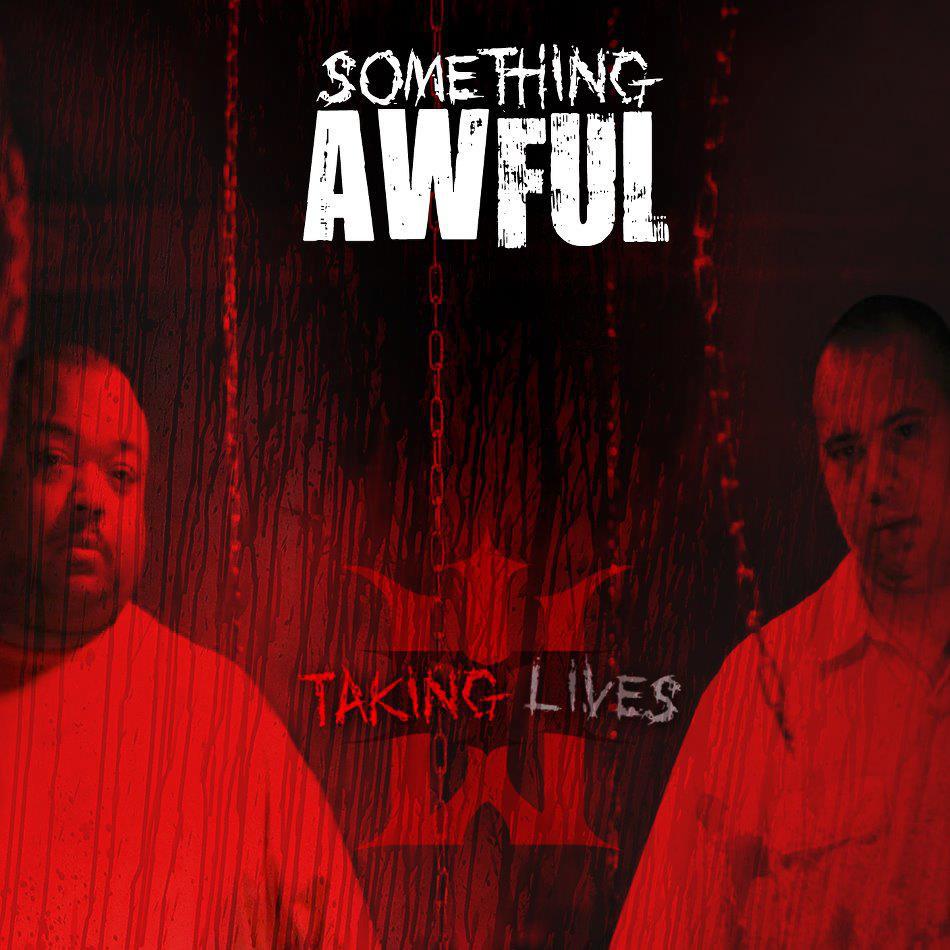 Something Awful - Taking Lives