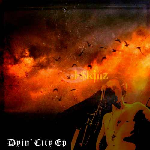 J-$killz Dyin' City Front Cover