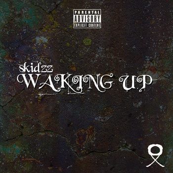 Skidzz - Waking Up