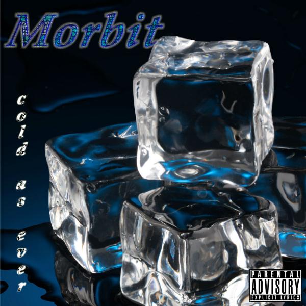Morbit - Cold As Ever