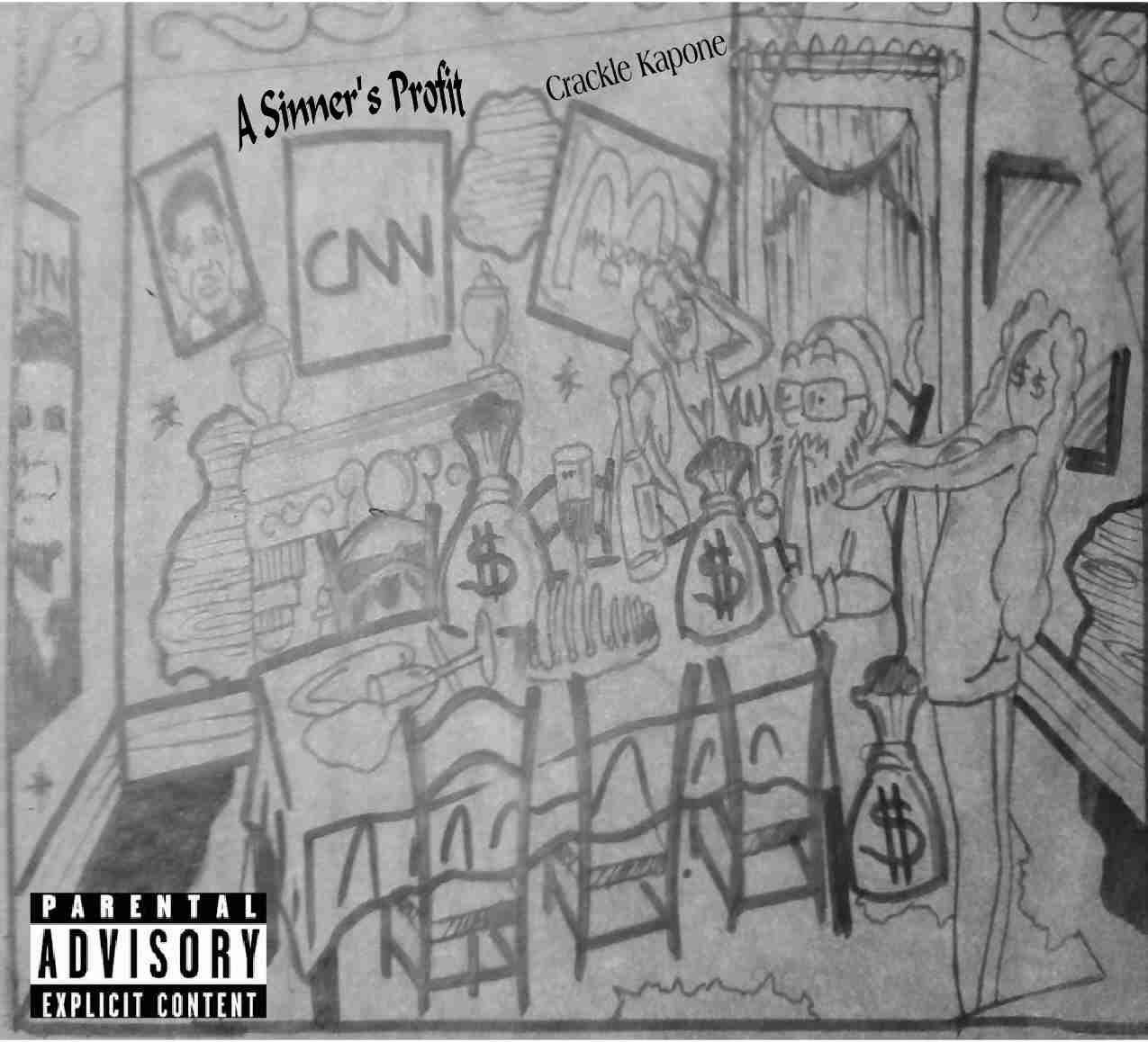 Crackle Kapone - sinner's profit