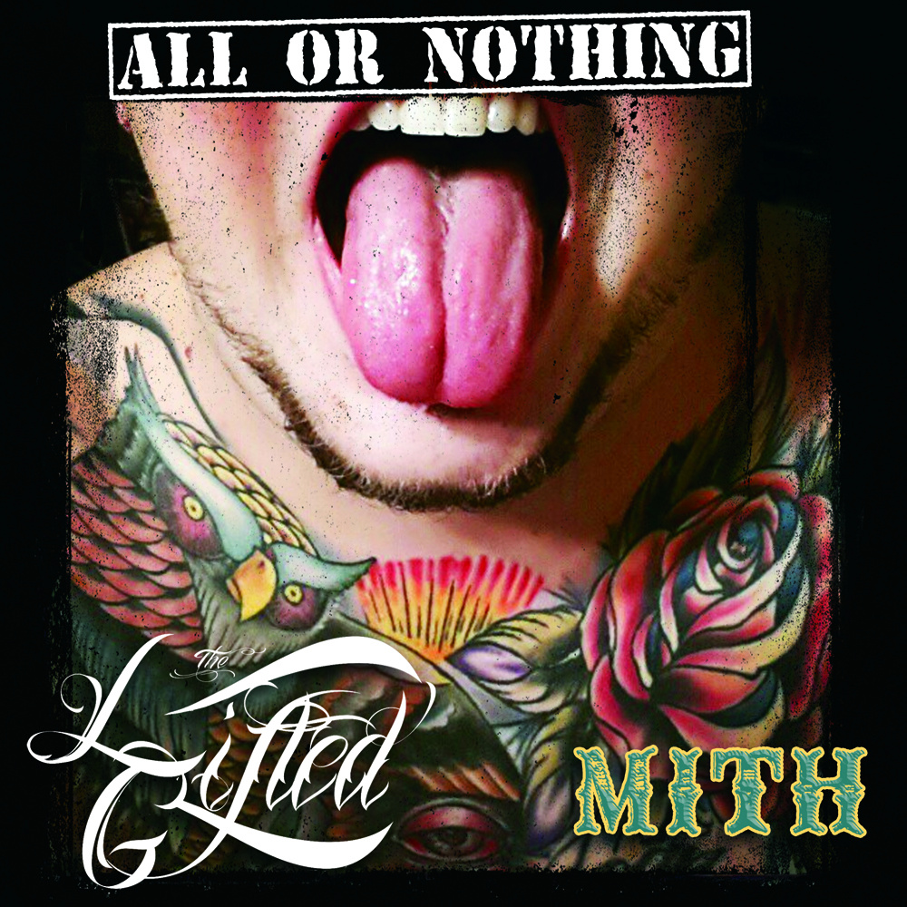 The Lifted Gifted - All Or Nothing