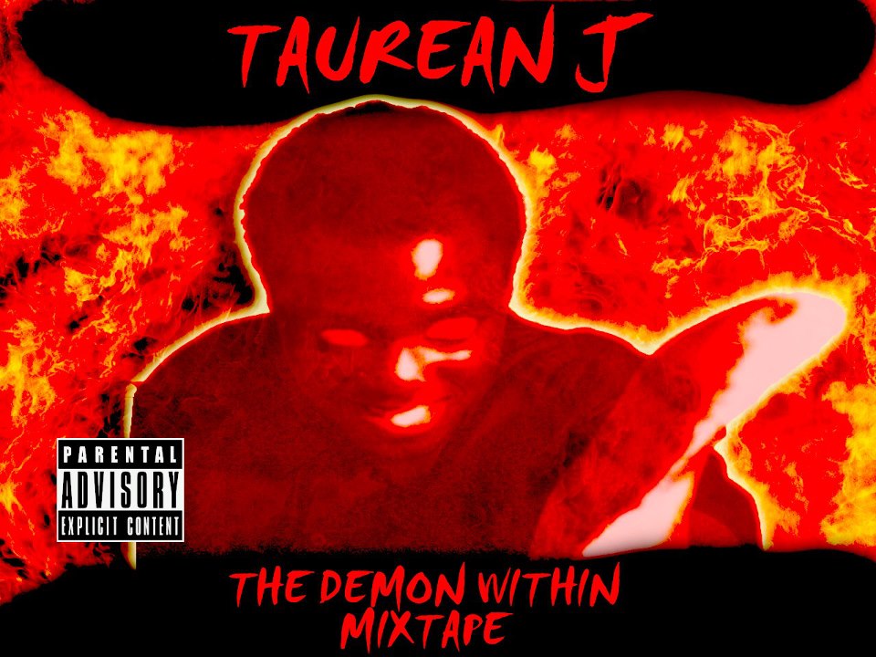 Taurean J - The Demon Within mixtape