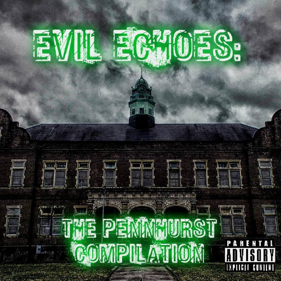 Evil Echoes - The Pennhurst Compilation