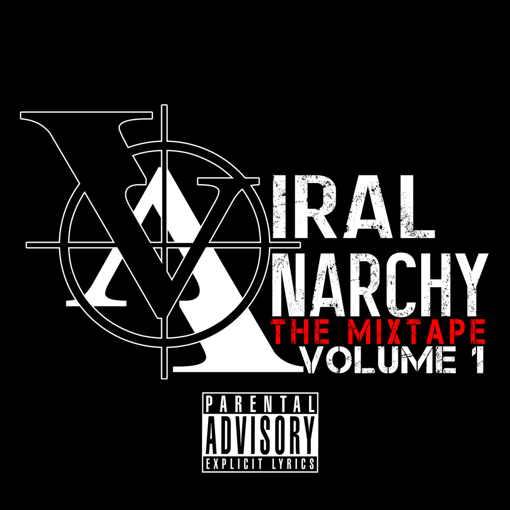 Viral Anarchy The Mixtape Volume 1