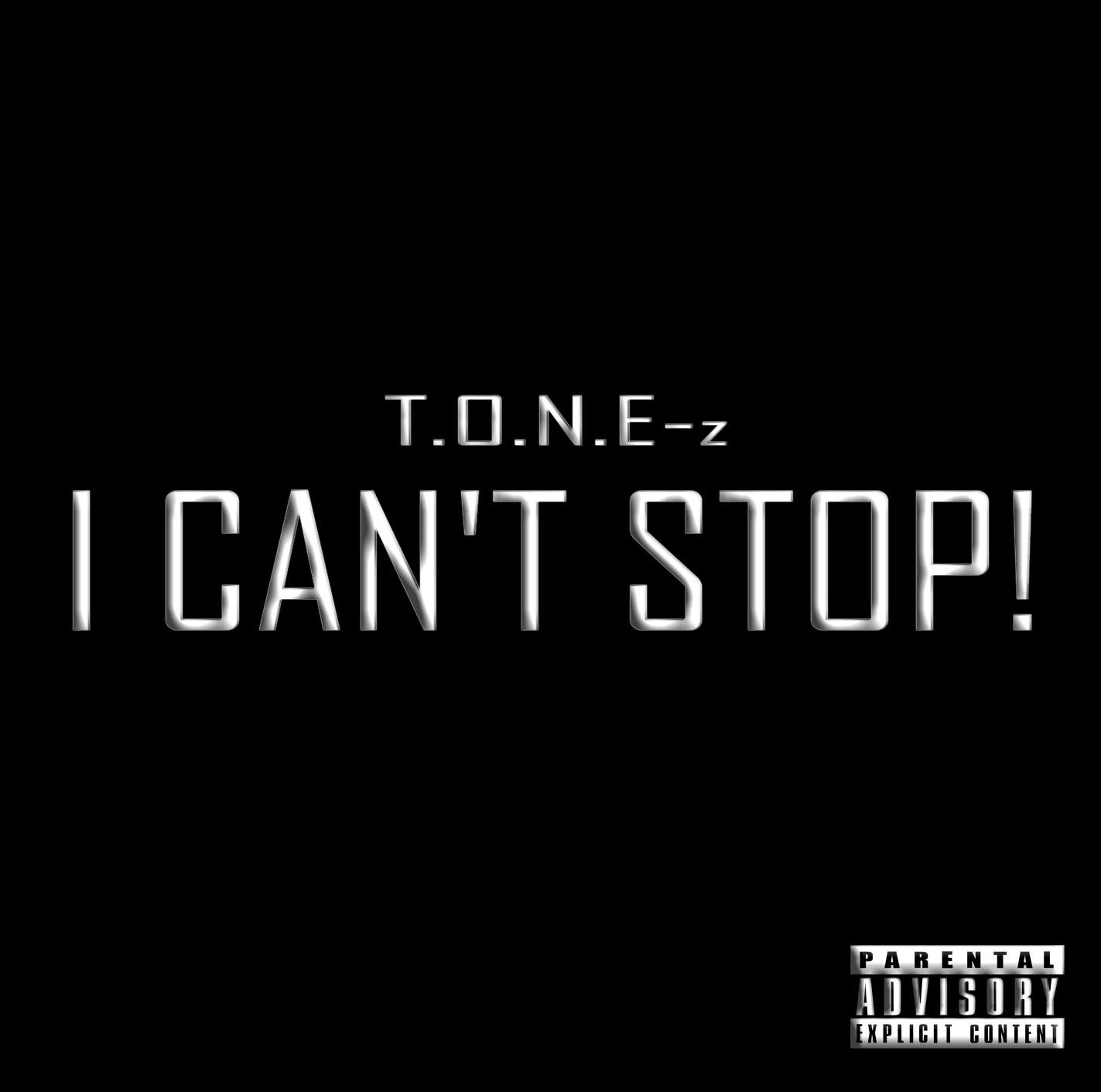 tonez_icantstop