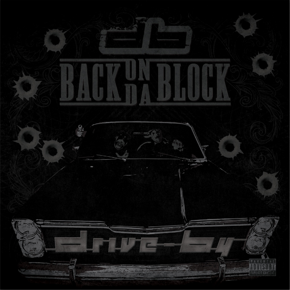Drive-By - Back On Da Block