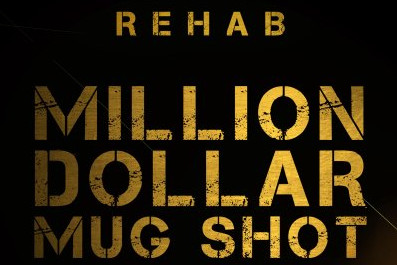 rehab_milliondollarmugshot