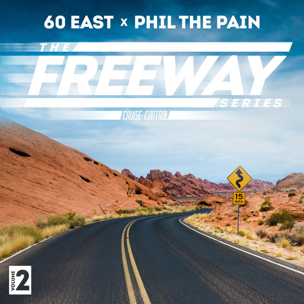 60-east-x-phil-the-pain-the-freeway-series-volume-2