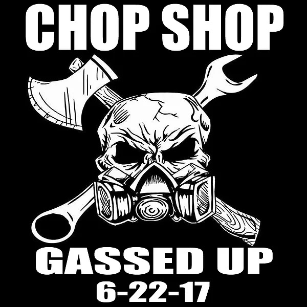 Chop Shop - Gassed Up Coming Soon