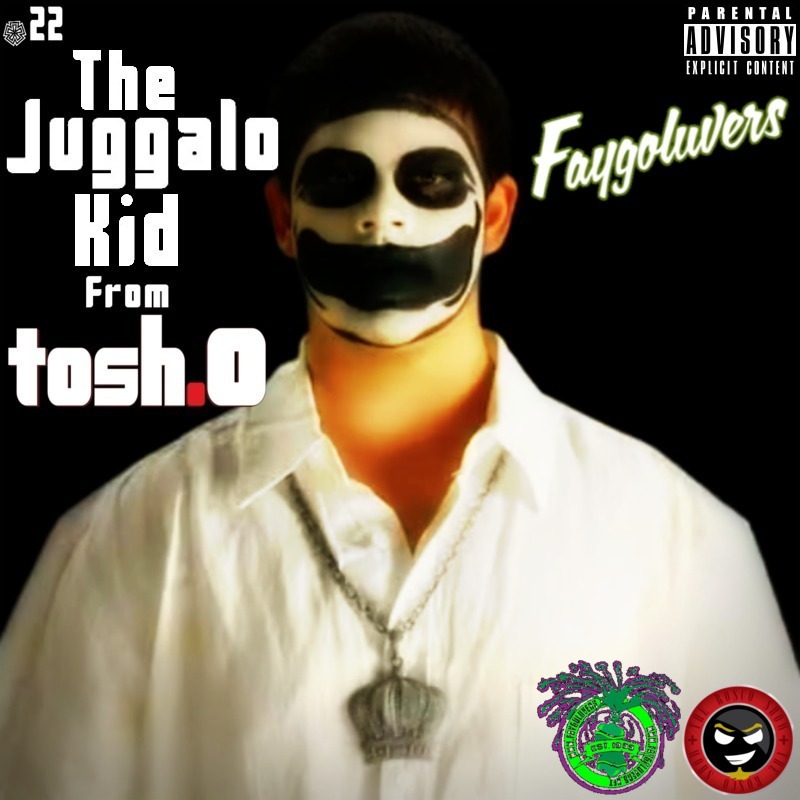 Episode 022 - The Juggalo Kid from Tosh.0