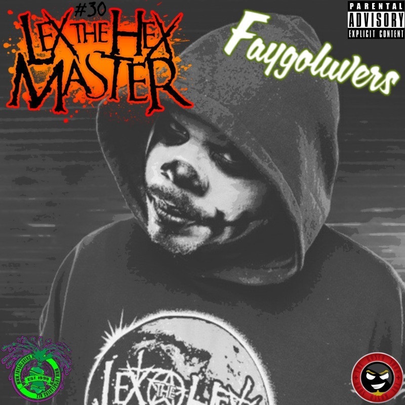Episode 030 - Lex The Hex Master