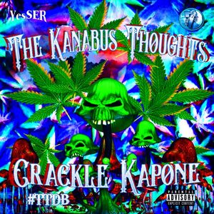 Crackle_Kapone_The_Kanabus_Thoughts