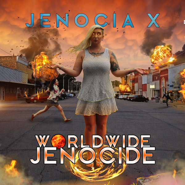 Jenocia X - Worldwide Jenocide