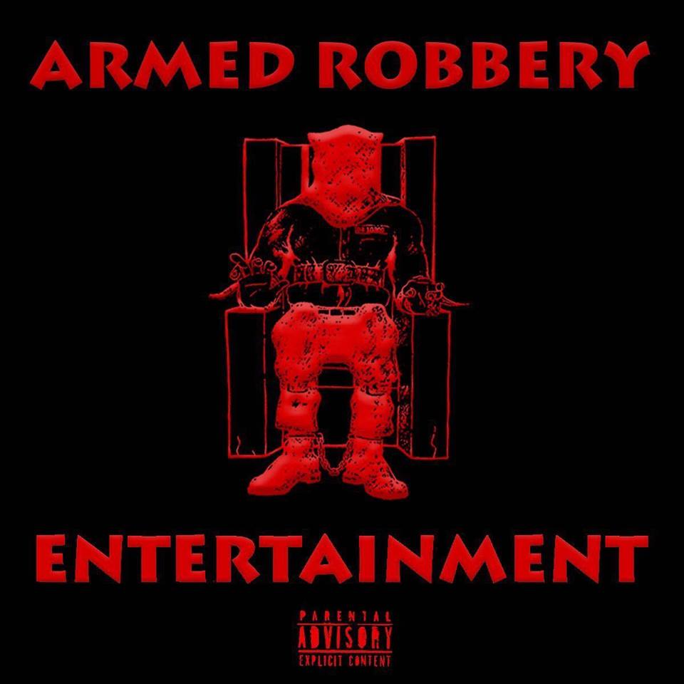 Armed Robbery Ent EP