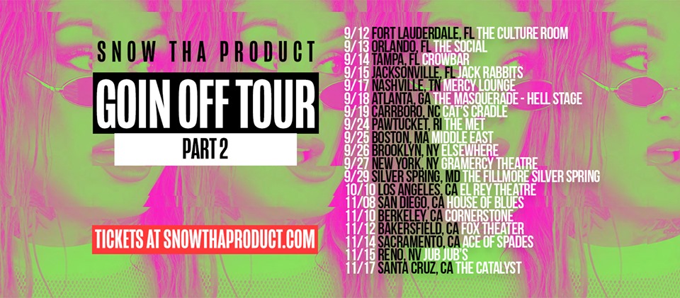 Snow Tha Product - Going Off Part 2 Tour 3