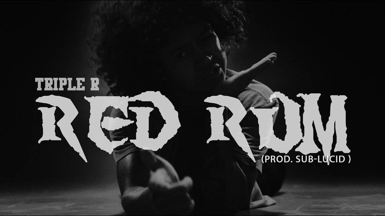 Triple-R – Red Rum Official Music Video (Prod. Sub-Lucid)