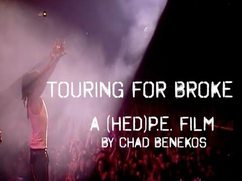 Touring For Broke – A (hed)p.e. Film (by Chad Benekos)