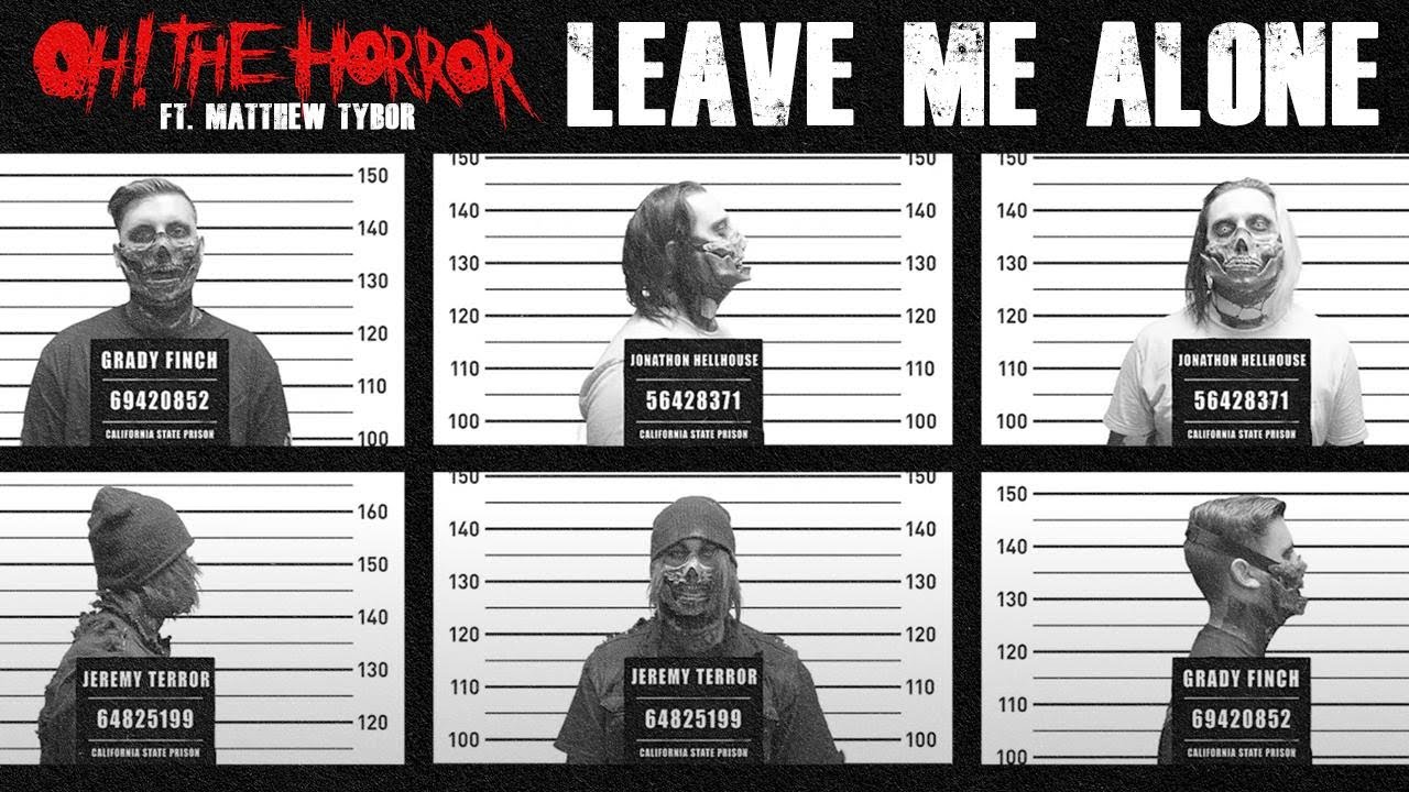 Reminder! Oh! The Horror Teams Up with Matt of The Bunny The Bear For Heavy Hitter Track “Leave Me Alone”!