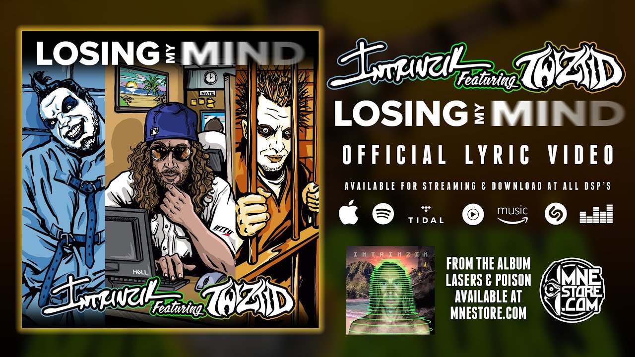 Intrinzik ft. Twiztid – Losing My Mind (Official Lyric Video)