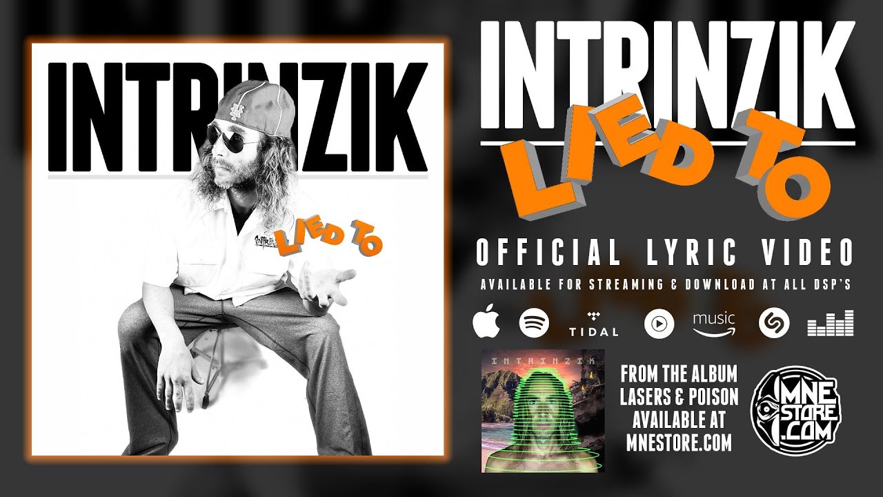 Intrinzik – Lied To (Official Lyric Video)