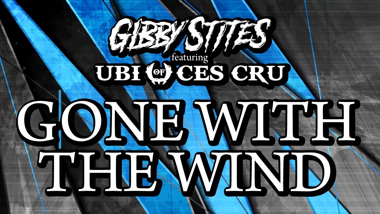 Gibby Stites Drops “Gone With The Wind” Lyric Video W/ UBI of Ces Cru!