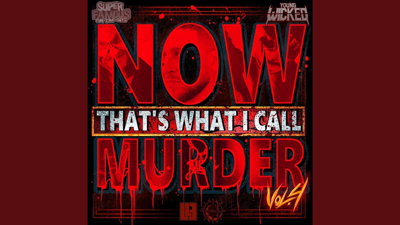 Super Famous Fun Time Guys Let Loose On New Collabo Track “Now That’s What I Call Murder, Vol. 4” W/ Young Wicked!