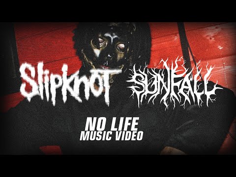 Sunfall – No Life (Slipknot Cover) (OFFICIAL MUSIC VIDEO)
