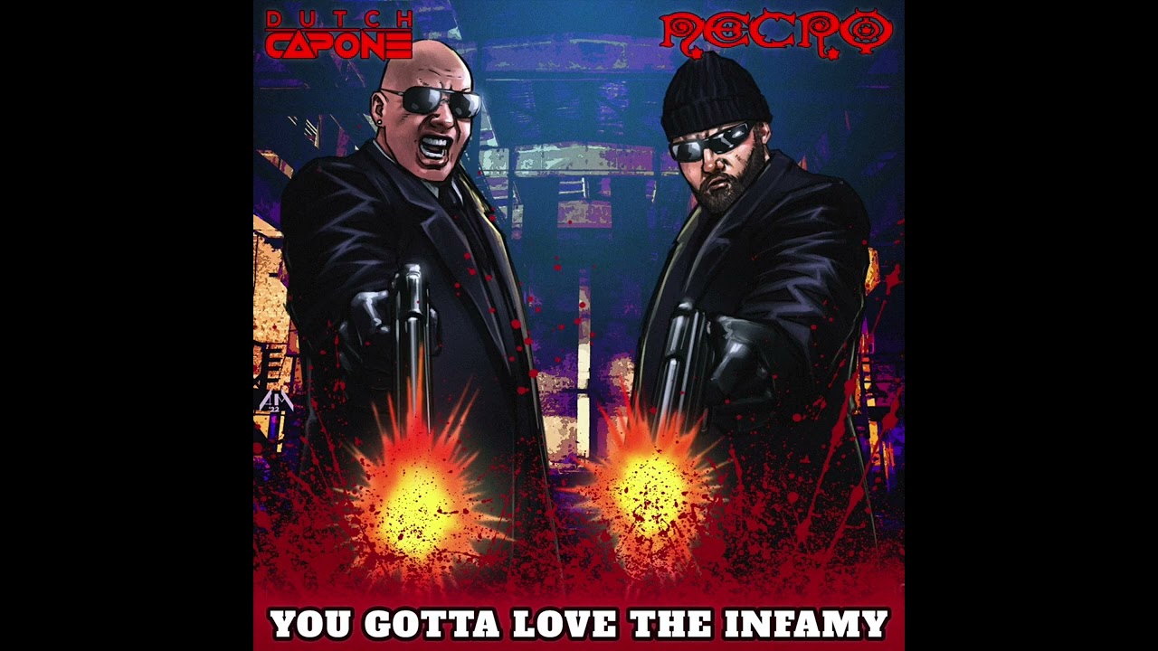 Dutch Capone X Necro Collabo “You Gotta Love The Infamy” Out Now!
