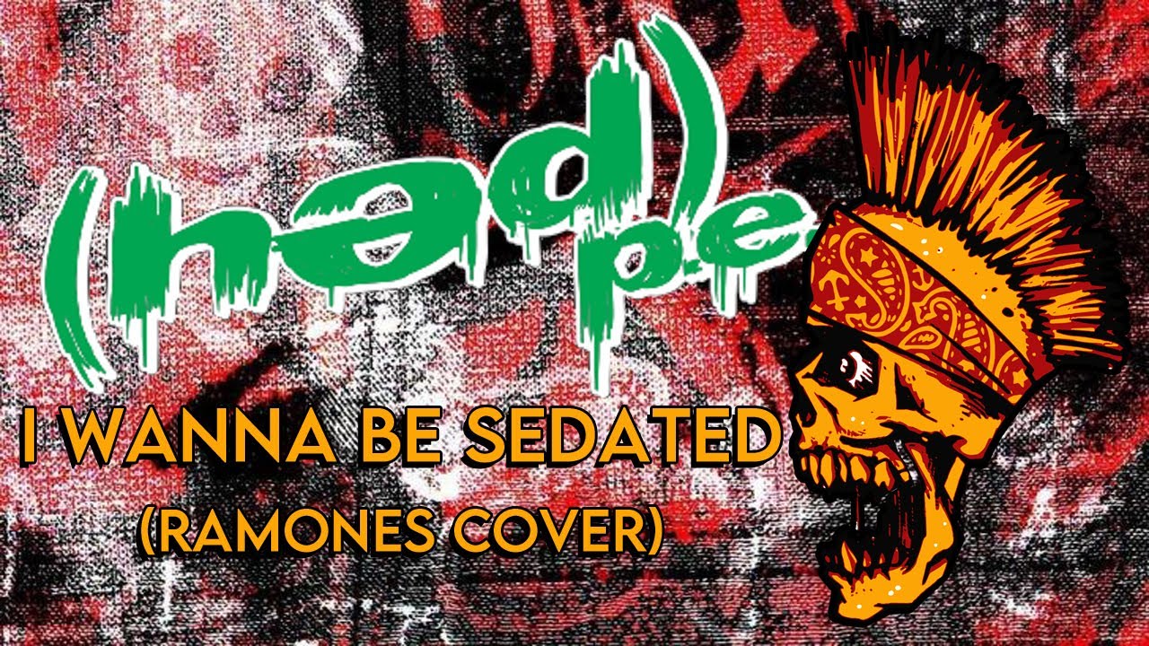 (Hed) P.E. – I Wanna Be Sedated (Ramones Cover) (Official Lyric Video)