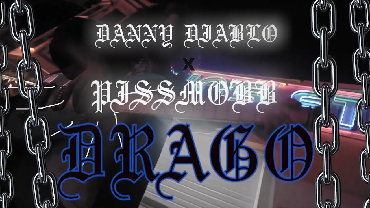 Danny Diablo vs. Piss Mobb – Drago (Official Music Video)