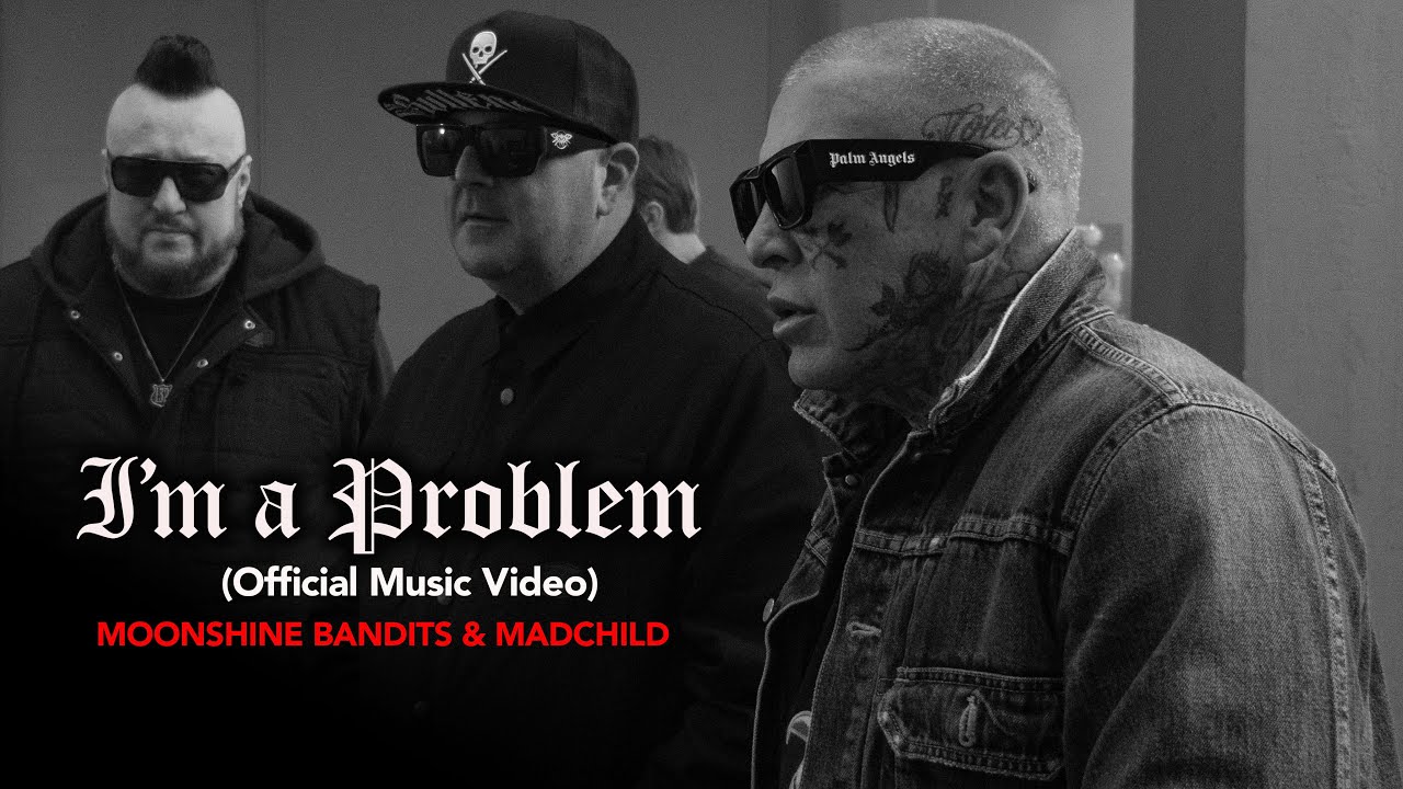 Moonshine Bandits – “I’m A Problem” Featuring Burn County & Madchild (Official Music Video)