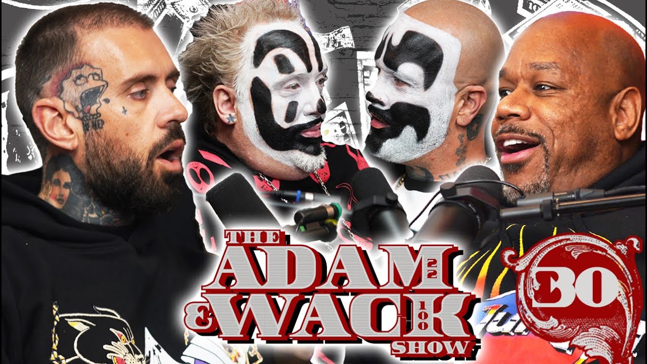 The Adam & Wack Show #30 with the Insane Clown Posse
