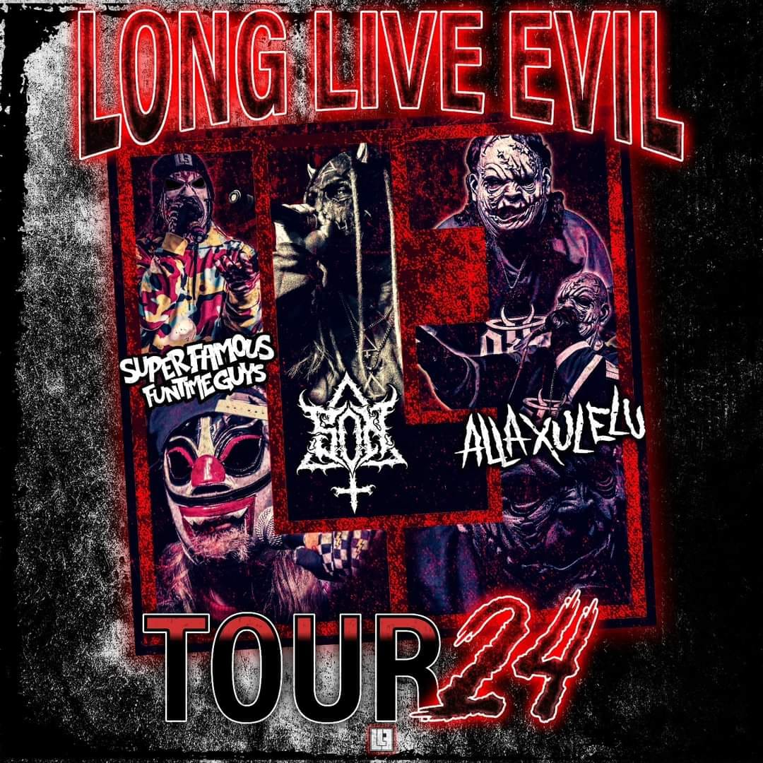 Long Live Evil Tour now booking