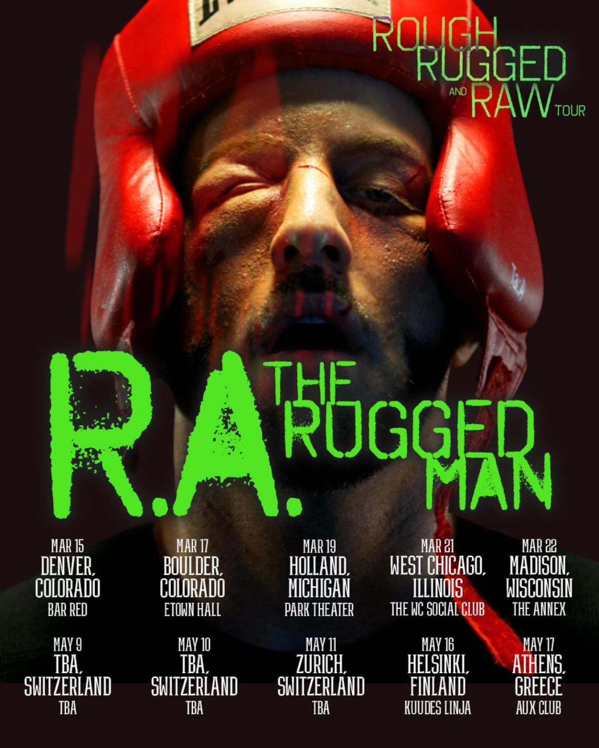 R.the rugged man tour dates.