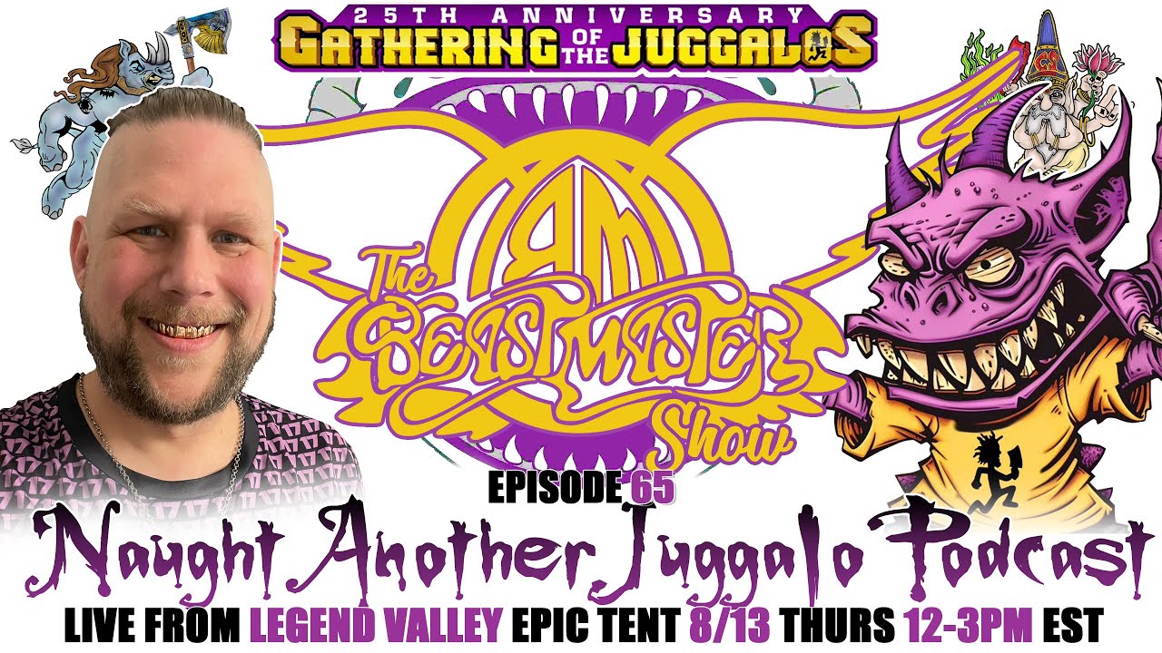Naught Another Juggalo Podcast – BstMstR Show EP 65