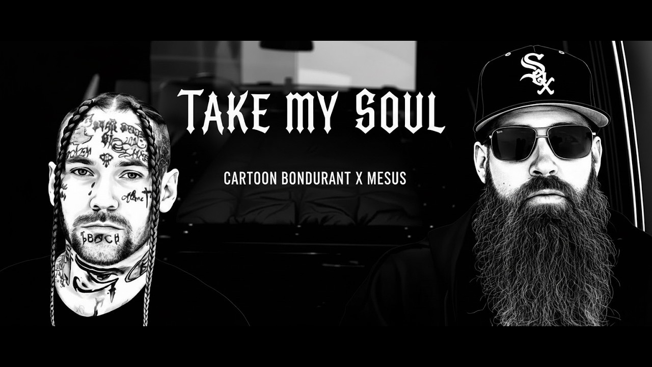 Cartoon Bondurant “Take  My Soul” Ft Mesus (Official Music Video)